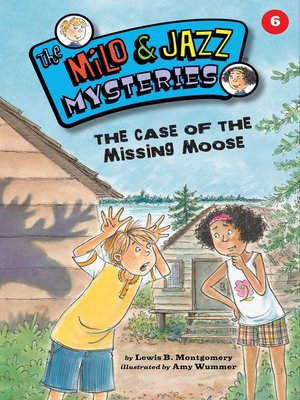 cover image of The Case of the Missing Moose